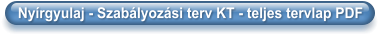 Nyírgyulaj - Szabályozási terv KT - teljes tervlap PDF
