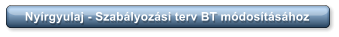 Nyírgyulaj - Szabályozási terv BT módosításához