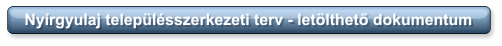 Nyírgyulaj településszerkezeti terv - letölthető dokumentum